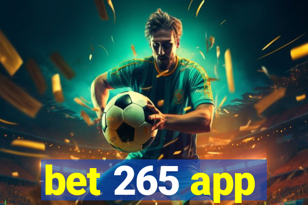 bet 265 app